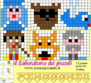 IL LABORATORIO DEI PICCOLI, PINOCCHIO, 22 PAGINE PIXEL ART- CODING  - FRECCE